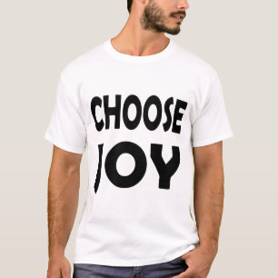 T-shirt Choisissez Joy Inspirational   Citation du bonheur