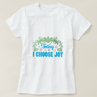 T-shirt Choisissez Joy Inspirational Quote