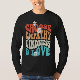 T-shirt Choisissez la gentillesse empathie amour anti-inti