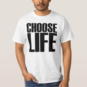 T-shirt Choisissez la vie