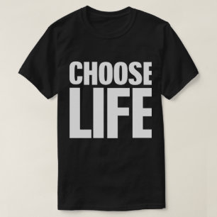 T-shirt Choisissez la vie (copie blanche) de motivation
