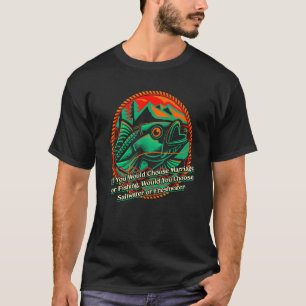 T-shirt Choisissez Mariage ou Couples de Pêche Hobby Activ