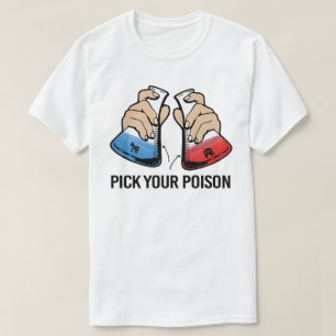 T-shirt Choisissez Votre Poison
