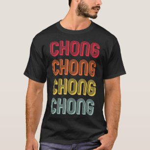 T-shirt CHONG Nom du cadeau Personnalisé Funny Retro Vinta
