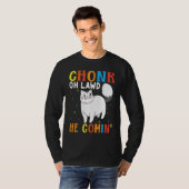 T-shirt Chonk Oh Lawt Il Vient Pour Gros Chat 8 (Devant entier)