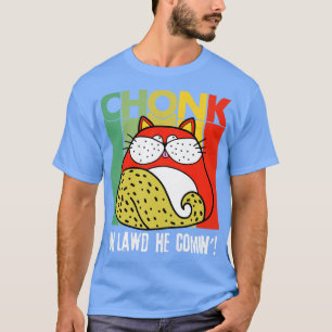 T-shirt Chonk Scale Fat Chat Meme