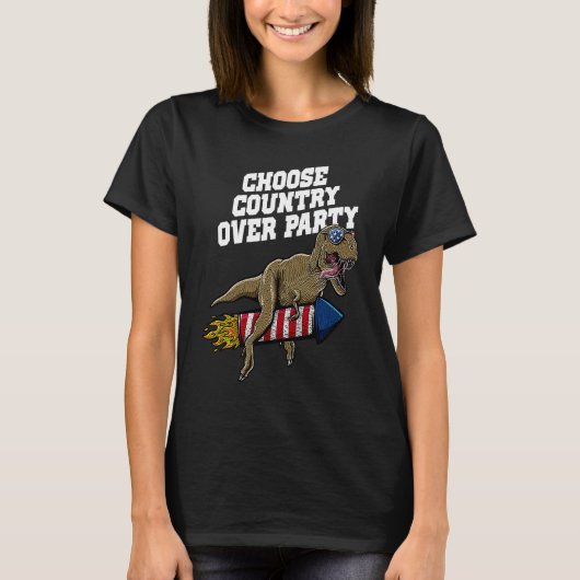T-shirt Choose Country over Party Proud Patriotic Honored (Devant)