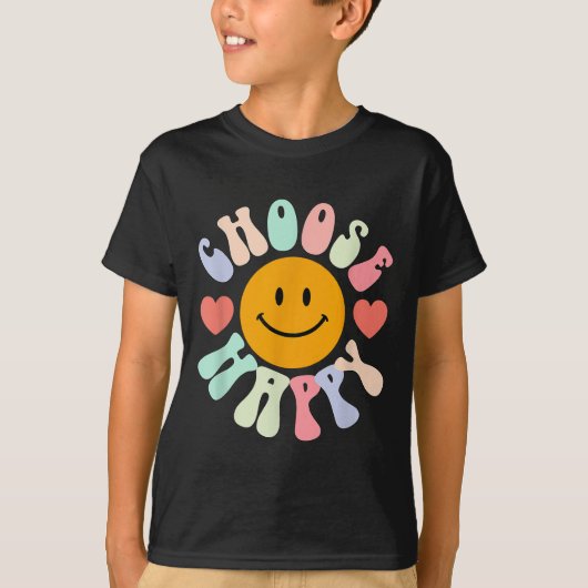 T-shirt Choose Happy Motivational Insrational Sitive  (Devant)
