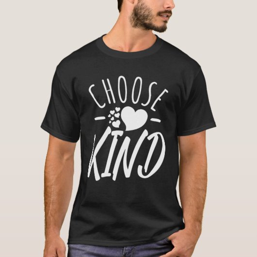 T-shirt Choose Kind  Anti Bullying Message  Cute Graphics (Devant)