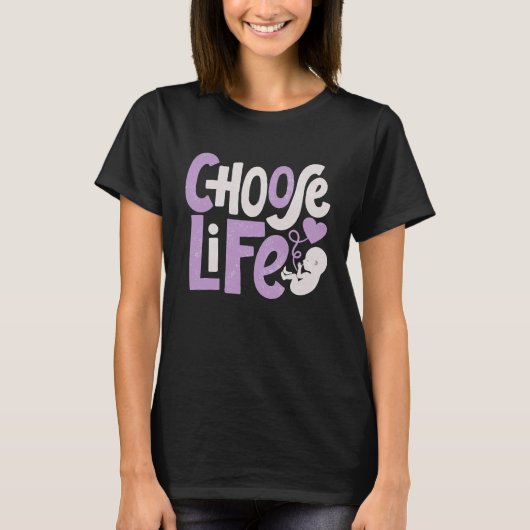T-shirt Choose Life Anti Abortion Pro Life Protest Christ (Devant)