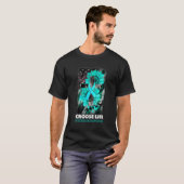 T-shirt Choose Life Myasthenia Gravis Awareness Sumflower (Devant entier)