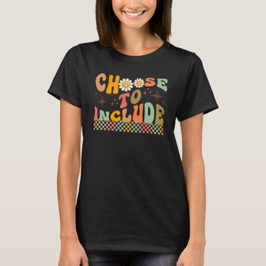 T-shirt Choose To Include Special Education Teacher Autism (Devant)