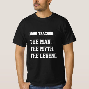 T-shirt Chorale L'Homme Le Mythe La Légende
