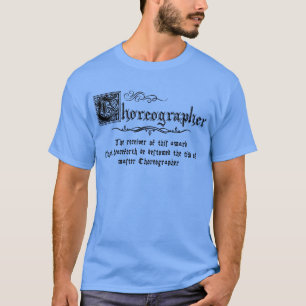 T-shirt Chorégraphe médiéval