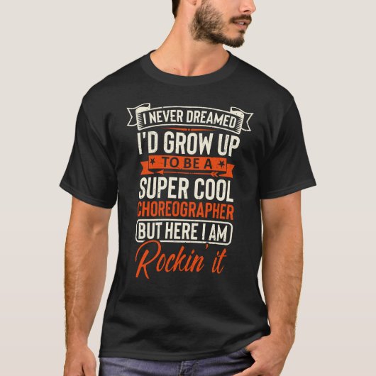 T-shirt CHOREOGRAPHE super cool (Devant)