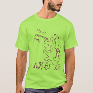 T-shirt Chose de Choper !