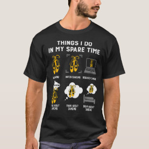 T-shirt Chose Que Je Fais Dans Mon Temps De Rechange Balle