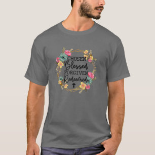 T-shirt Chosen Bienheureux Pardonné Racheté Chrétien Pâque