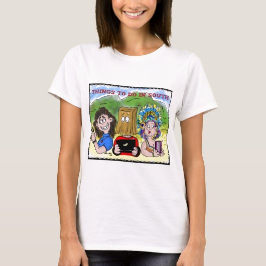 T-shirt Choses à faire dans les sud (Devant)