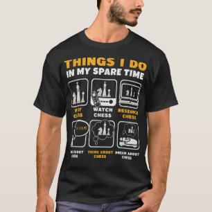 T-shirt Choses Drôles Que Je Fais Dans Mon Temps Libre En
