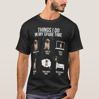 T-shirt Choses que je fais dans mon temps libre amateur de