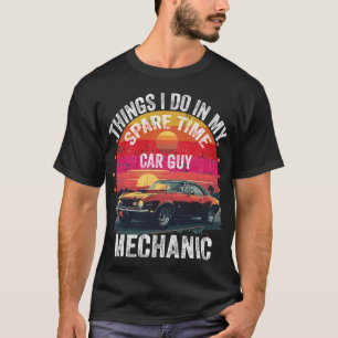 T-shirt Choses que je fais dans mon temps libre, mec garag