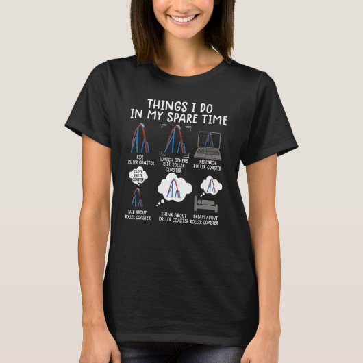 T-shirt choses que je fais dans mon temps libre rollercoas (Devant)