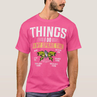 T-shirt Choses que je fais pendant mon temps libre Amour d