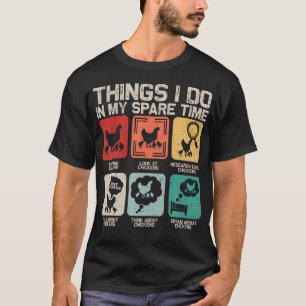T-shirt Choses que je fais pendant mon temps libre Drôle d