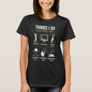 T-shirt Choses que je fais pendant mon temps libre Parler