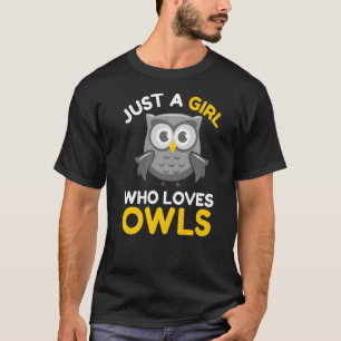 T-shirt Chouette d'oiseaux animaux Juste une fille qui aim