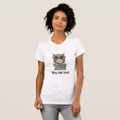 T-shirt Chouette sage mais fatiguée (Devant entier)