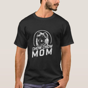 T-shirt Chow Chow Maman Chien Propriétaire Cadeaux Femmes