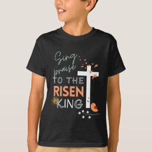 T-shirt Chrétien de Pâques "Chanter au Roi ressuscité" gar