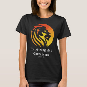 T-shirt Chrétien/Foi être fort et courageux