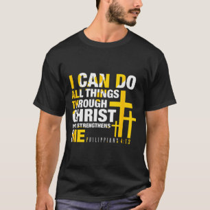 T-shirt Chrétien - Je peux faire toutes choses par Christ