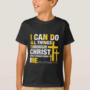 T-shirt Chrétien - Je peux faire toutes choses par Christ