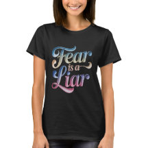 T-shirt chrétien La peur est un menteur