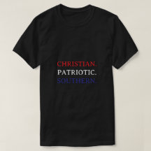 Chrétien. Patriote. Sudiste.