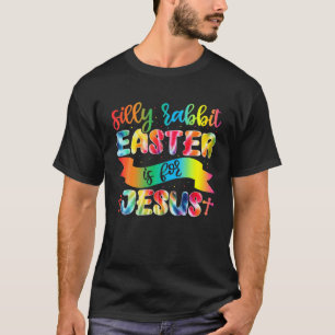 T-shirt Chrétiens Mignons Lapin Silly Pâques Est Pour Jésu