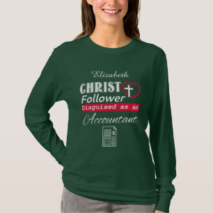T-shirt Christ Follower déguisé en comptable chrétien