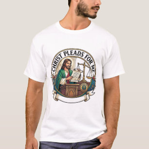 T-shirt Christ plaide pour moi Jésus avocat du tribunal Ch