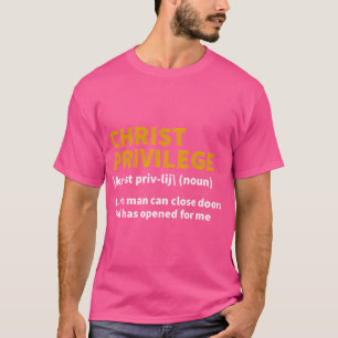 T-shirt Christ Privilège Définition - Jésus Christian Fait