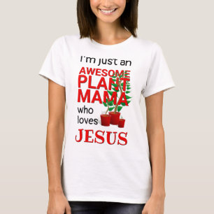 T-shirt Christian AWESOMOME PLANTE MAMA AIME JÉSUS