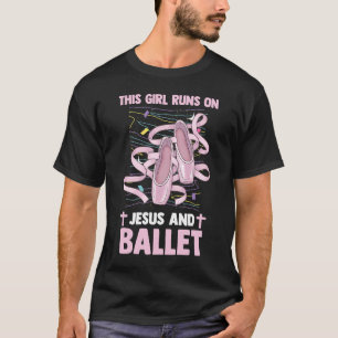 T-shirt Christian Ballerina Cette Fille Fonctionne Sur Jés