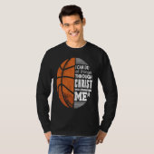 T-shirt Christian Basketball Love All Things I Can Do Thro (Devant entier)