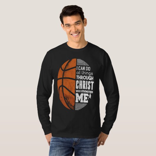 T-shirt Christian Basketball Love All Things I Can Do Thro (Devant entier)