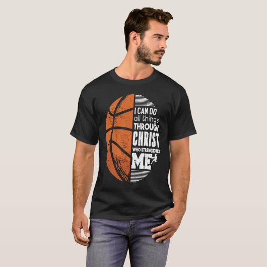 T-shirt Christian Basketball Love All Things I Can Do Thro (Devant entier)