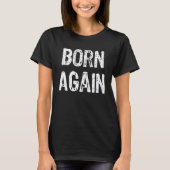 T-shirt Christian Bible Scripture Church Born Again (Devant)