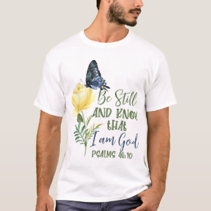 T-shirt Christian Bible Verse Psaume 4610 Flower Butterfly